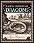 A Little History of Dragons: The Essential Guide to Fire-Breathing Winged Serpents (Wooden Books)