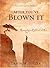 After You've Blown It: Reconnecting with God and Others (LifeChange Books)