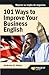 101 Ways to Improve Your Business English