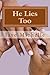 He Lies Too