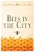 Bees in the City: The urban beekeeper's handbook
