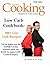Low Carb Cookbook: 300+ Low Carb Recipes - Let us make you an EXPERT in the kitchen with our easy to make Low Carb Recipes.