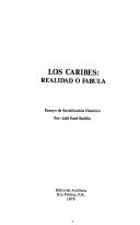 Los caribes, realidad o fábula: rectificación histórica