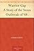 Warrior Gap A Story of the Sioux Outbreak of '68
