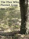 The Man Who Planted Trees by Elliot Lord