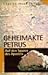 Geheimakte Petrus by Carsten Peter Thiede