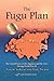 The Fugu Plan: The Untold Story Of The Japanese And The Jews During World War II