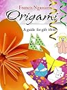 Origami: A guide for gift ideas Origami: A guide for gift ideas