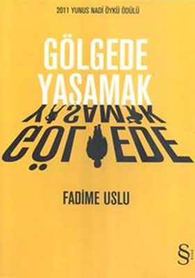 Gölgede Yaşamak (Paperback)