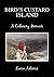 Bird's Custard Island  by Lucia Adams