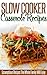 Slow Cooker Casserole Recipes by Ready Recipe Books