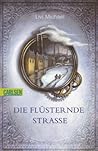 Die Flüsternde Straße by Livi Michael