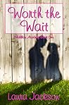 Worth the Wait by Laura  Jackson