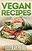 Vegan Recipes: Vegan Recipe...