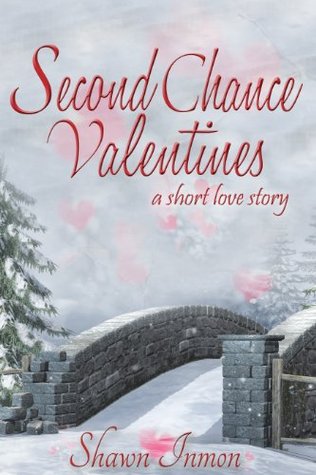 Second Chance Valentines (Second Chance Love Story #2)