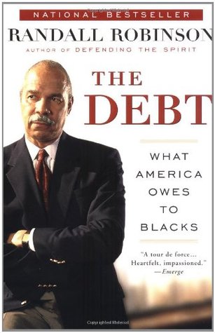 The Debt: What America Owes to Blacks (Paperback)
