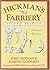 Hickman's Farriery: A Compl...