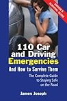 110 Car and Driving Emergencies and How to Survive Them