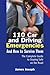 110 Car and Driving Emergencies and How to Survive Them by James Joseph