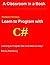Learn to Program with C# (u...