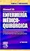 Manual de enfermería médico-quirúrgica: Intervenciones enfermeras y tratamientos interdisciplinarios (Spanish Edition)