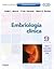Embriología clínica [with Student Consult Online Access]