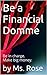 How to be a Financial Domme