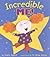 Incredible Me!