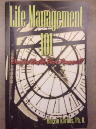 Life Management 101: Don't Just Beat the Clock: Romance It!