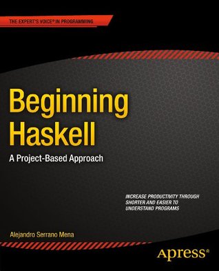 Beginning Haskell: A Project-Based Approach (Kindle Edition)