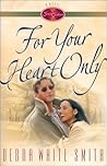 For Your Heart Only (Seven Sisters, #5)