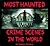 Most Haunted Crime Scenes I...