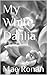 My White Dahlia