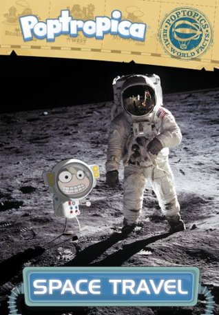 Space Travel (Poptopics, #2: Poptropica)