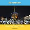 #EuroMaidan: Rising for Freedom and Democracy in Ukraine
