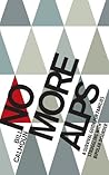 No More Alps by Bill Calhoun No More Alps by Bill Calhoun