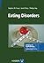 Eating Disorders (Advances in Psychotherapy - Evidence-Based Practice Book 13)