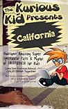 The Kurious Kid Presents California The Kurious Kid Presents California