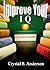 Improve Your IQ; Increase Your Brain Power As You Learn Proven Strategies Such As Using Music, Writing, Logic Puzzles, Problem Solving Games, and More To Exercise Your Mind