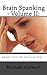 Brain Spanking - Volume II:
