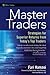 Master Traders: Strategies for Superior Returns from Today's Top Traders