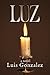 LUZ: Comings and Goings (LU...