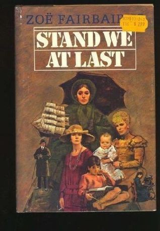 Stand We at Last