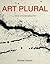 Art Plural: Voices of Contemporary Art