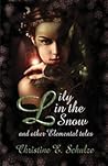 Lily in the Snow and Other Elemental Tales by Christine E. Schulze