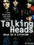 Talking Heads: Once in a Lifetime: The Stories Behind Every Song
