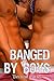Banged by Boys