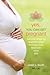 Yes, You Can Get Pregnant by Aimee E. Raupp