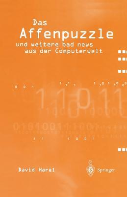 Das Affenpuzzle und weitere bad news aus der Computerwelt: und weitere bad news aus der Computerwelt