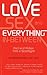 Love, Sex and Everything in Between: Fact and Fiction from a Sexologist